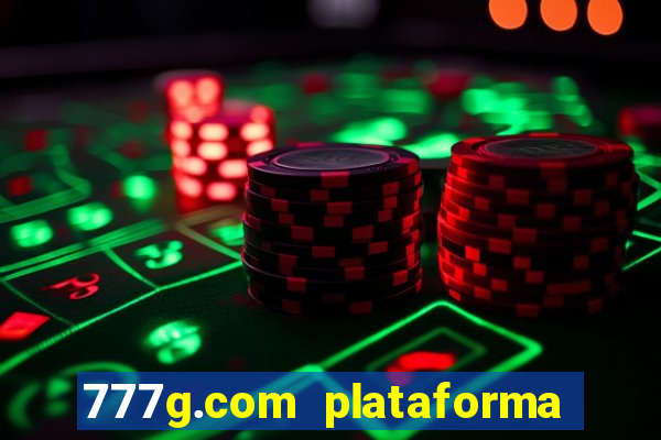 777g.com plataforma de jogos